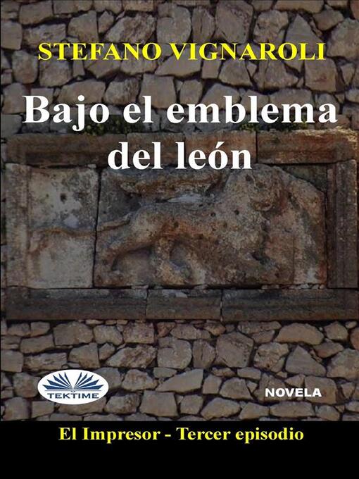 Title details for Bajo El Emblema Del León by Stefano Vignaroli - Available